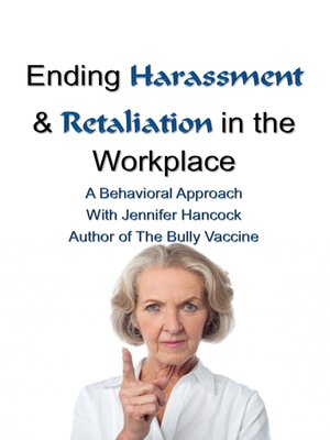 cover image of Ending Harassment and Retaliation in the Workplace